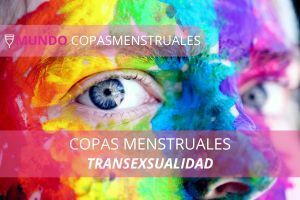 Transexualidad y la copa menstrual