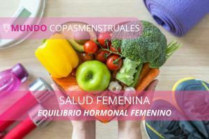 Equilibrio hormonal femenino a través de la alimentación