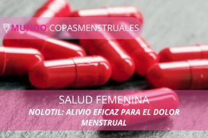 Nolotil: alivio eficaz para el dolor menstrual